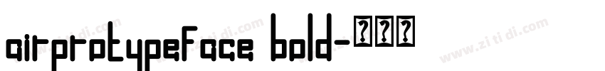 airprotypeface bold字体转换